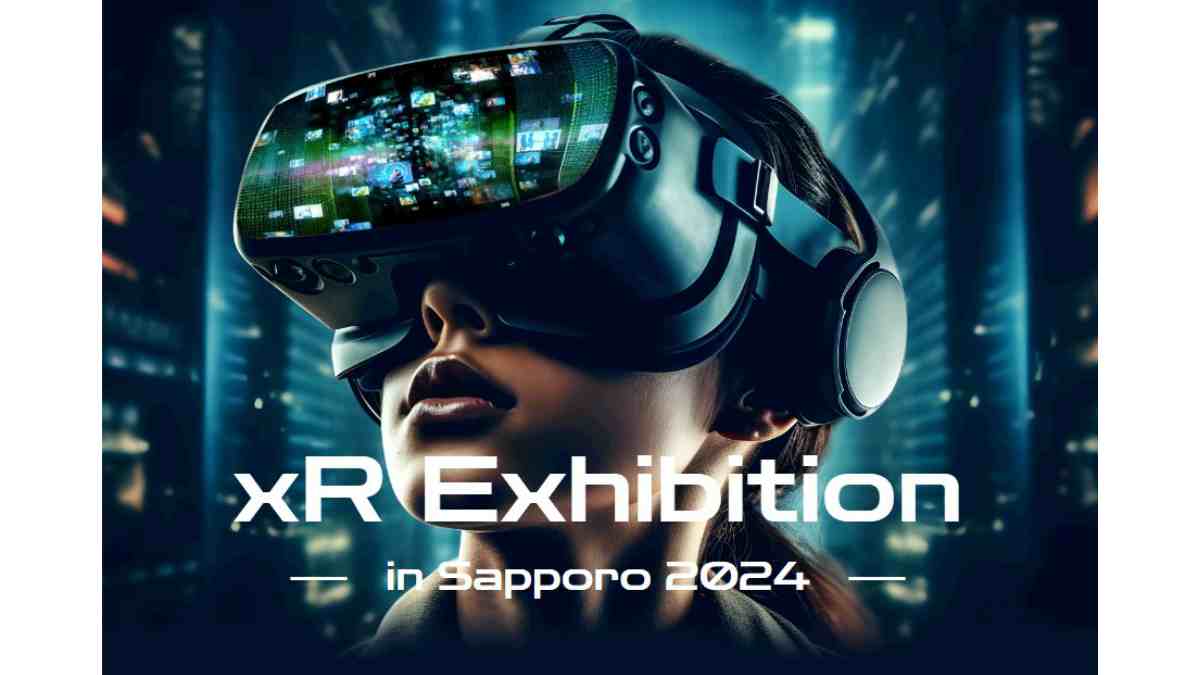 札幌市、最新XR技術を体感できる展示会「XR Exhibition in Sapporo2024」を開催