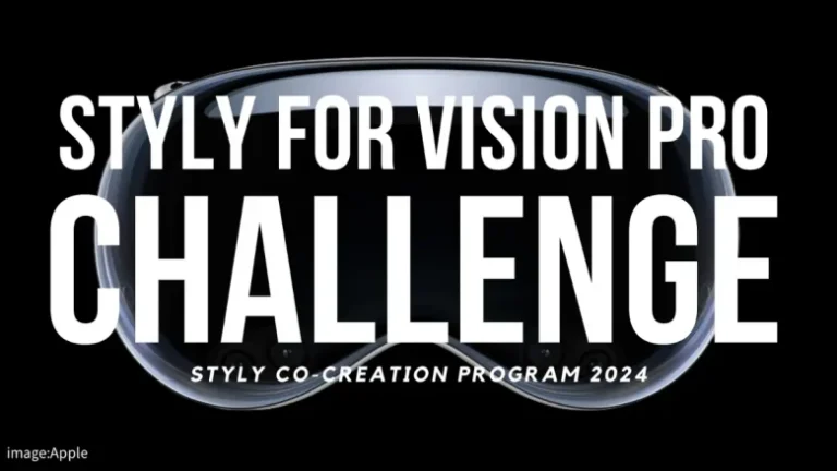 STYLY、Apple Vision Proを無償提供！クリエイター共創プログラム第一弾 「STYLY for Vision Pro Challenge」を開始